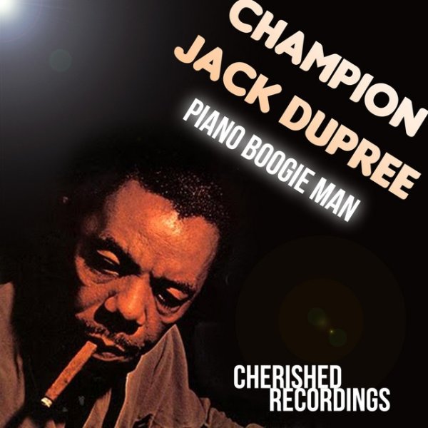 Album Champion Jack Dupree - Piano Boogie Man