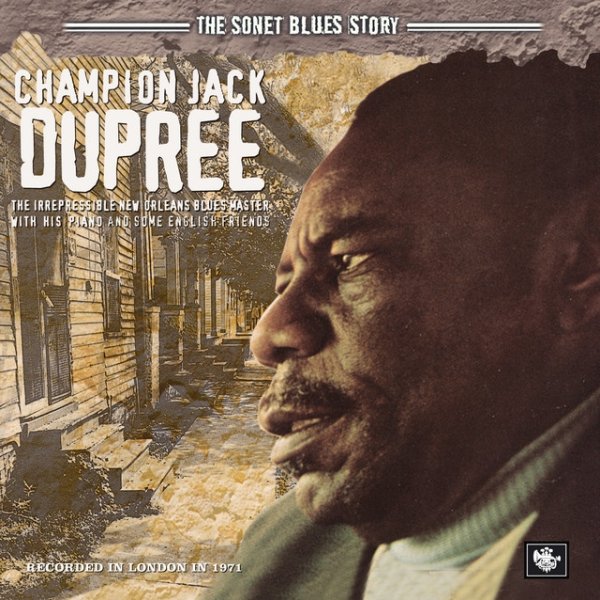 Champion Jack Dupree The Sonet Blues Story, 2005