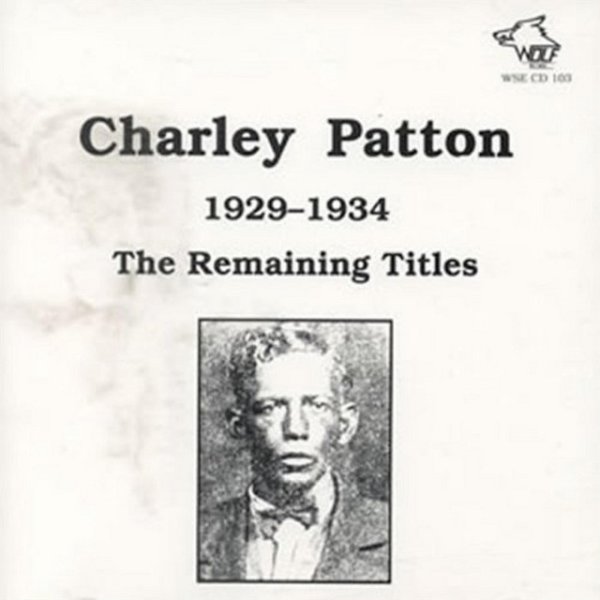 Charley Patton 1929-1934 Album 