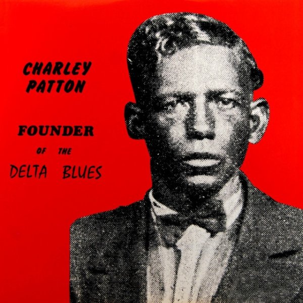 Founder Of The Delta Blues Album 