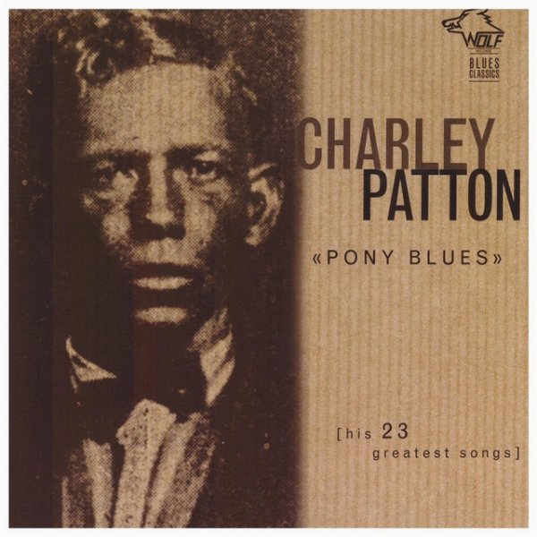 Album Charley Patton - Pony Blues