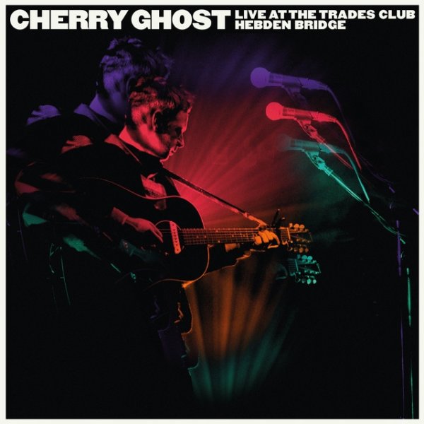 Cherry Ghost - Live at The Trades Club - January 25 2015 Album 