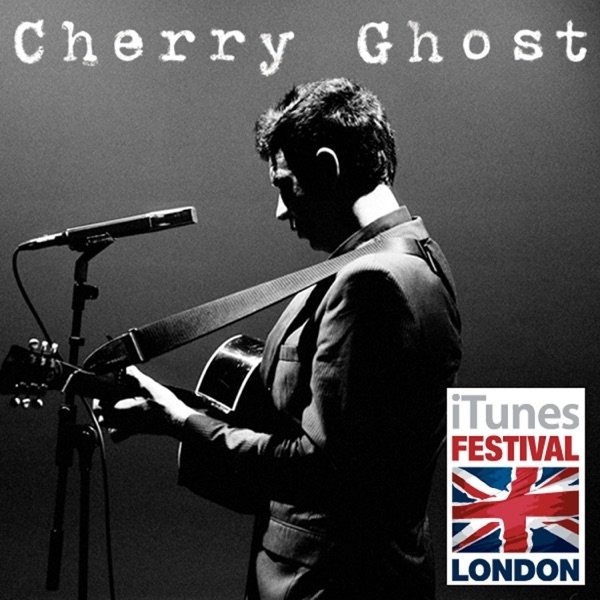 Cherry Ghost iTunes Festival: London 2007, 2007