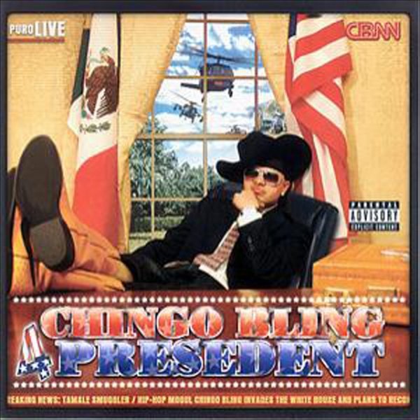 Album Chingo Bling - Chingo Bling for President