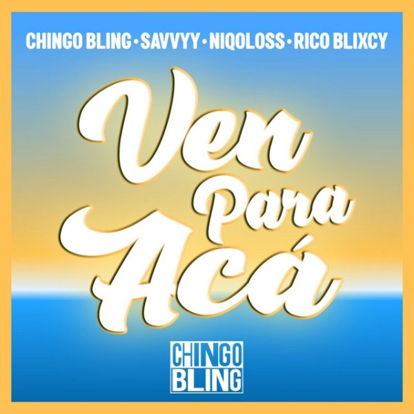 Album Chingo Bling - Ven Para Acá