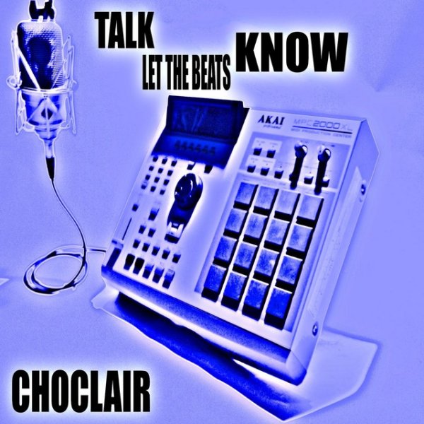 Talk Let the Beats Know - album