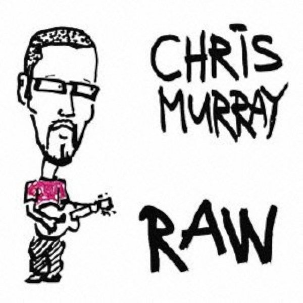 Album Chris Murray - Raw