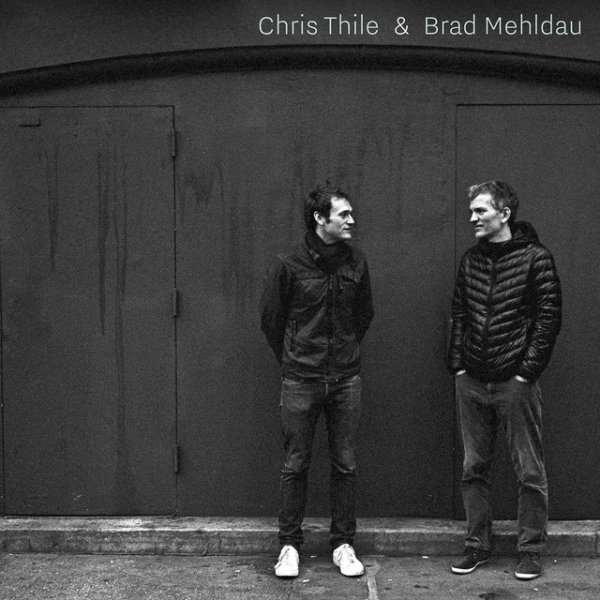 Chris Thile Chris Thile & Brad Mehldau, 2017