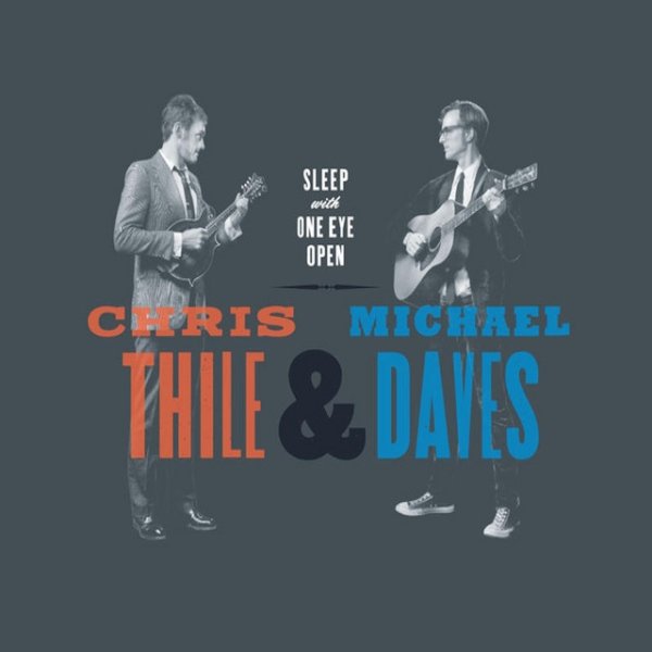 Album Chris Thile - Sleep With One Eye Open