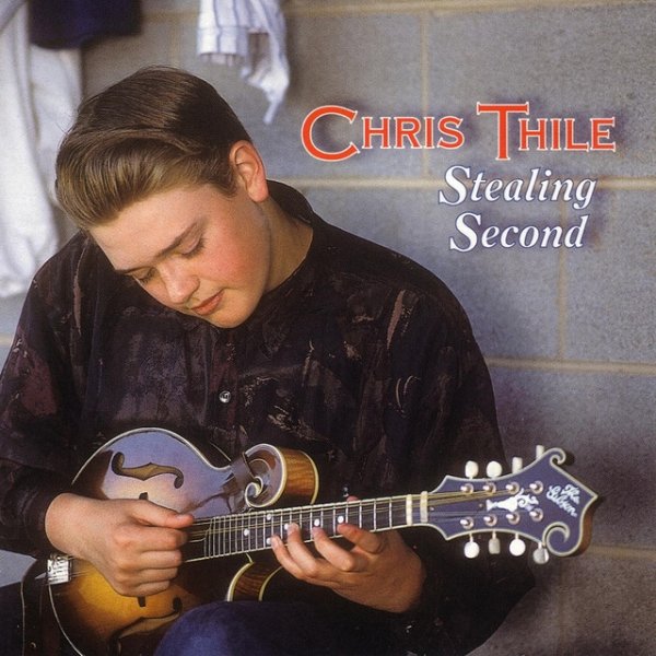 Album Chris Thile - Stealing Second