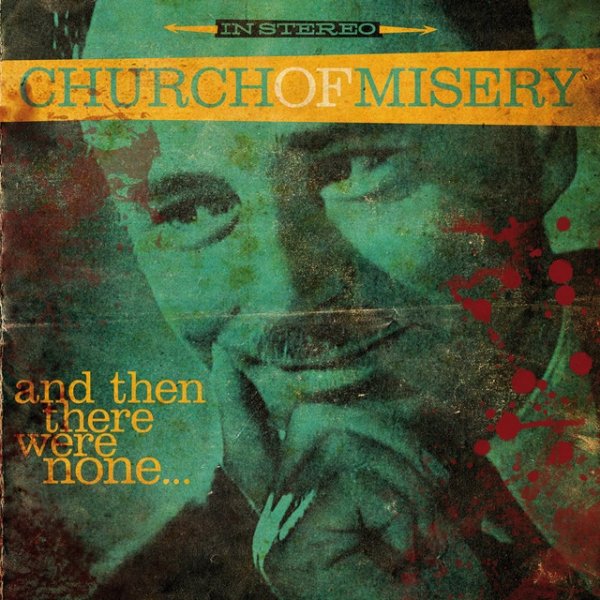 Church of Misery And Then There Were None..., 2016