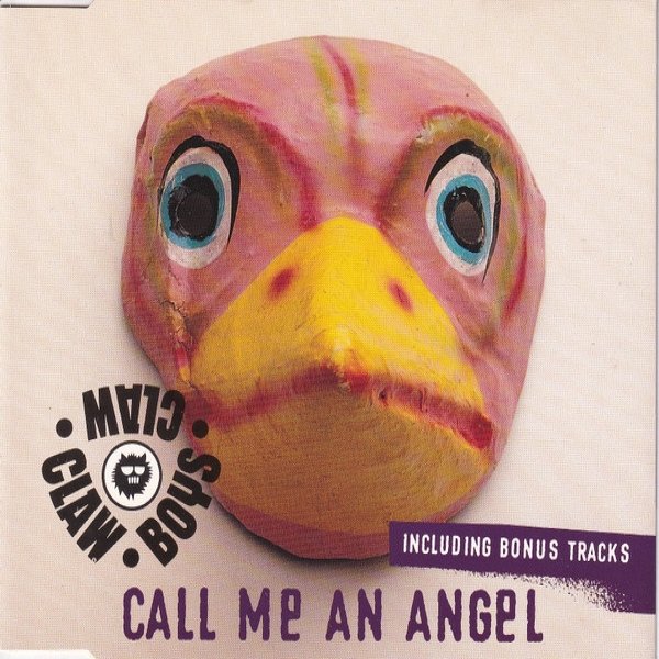 Claw Boys Claw Call Me An Angel, 1994