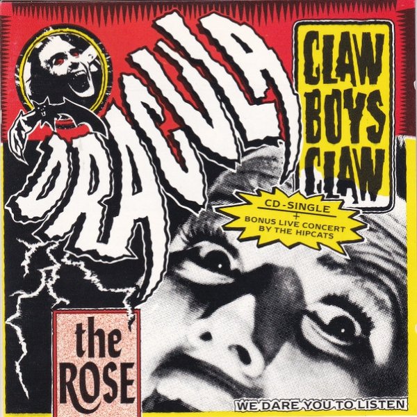 Claw Boys Claw Dracula / The Rose, 1989