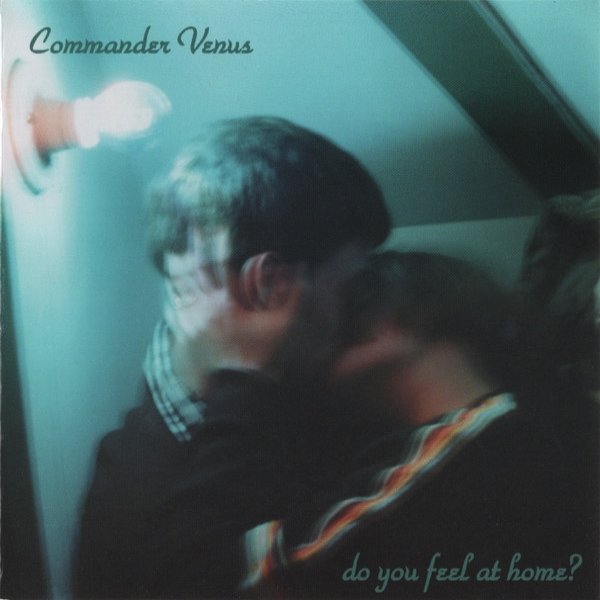 Commander Venus Do You Feel At Home?, 1995