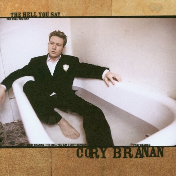 Cory Branan The Hell You Say, 2002