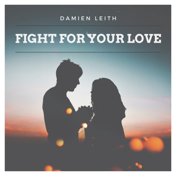 Album Damien Leith - Fight for Your Love