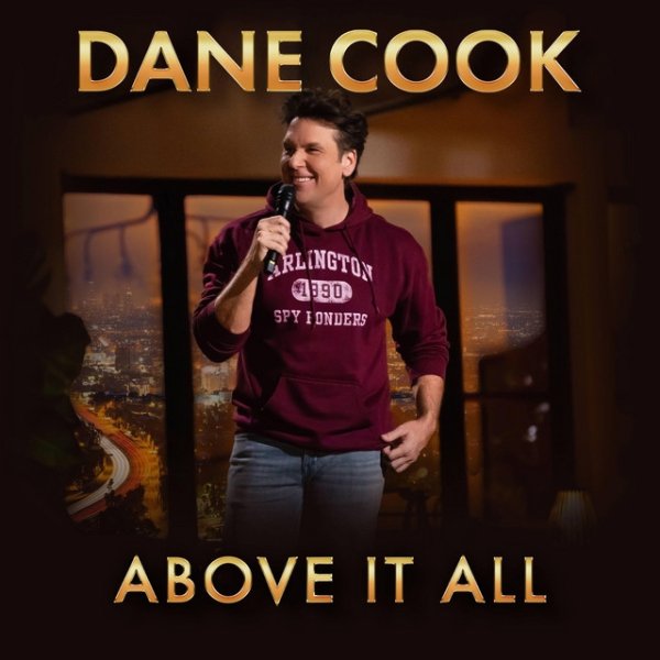 Dane Cook Above It All, 2022