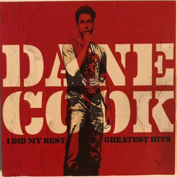 Dane Cook I Did My Best: Greatest Hits, 2010