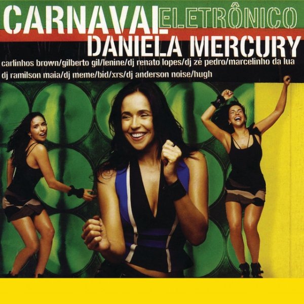 Daniela Mercury Carnaval Electrônico, 2004