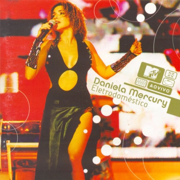 Daniela Mercury Eletrodoméstico (MTV Ao Vivo), 2003