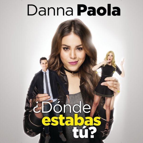 Album Danna Paola - ¿Dónde Estabas Tú?