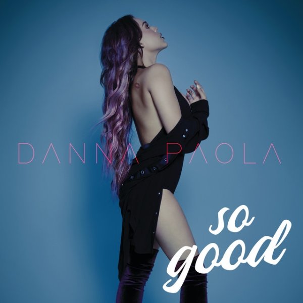 Danna Paola So Good, 2018