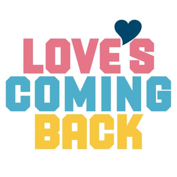 Love's Coming Back Album 