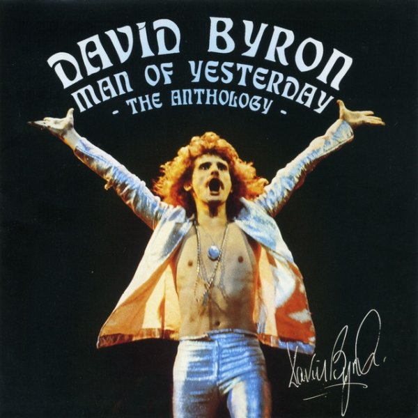 Album David Byron - Man of Yesterday: The Anthology