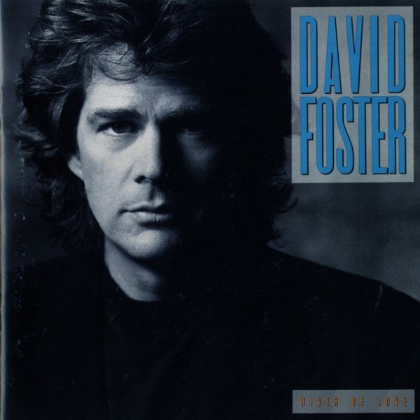 David Foster River Of Love, 1990