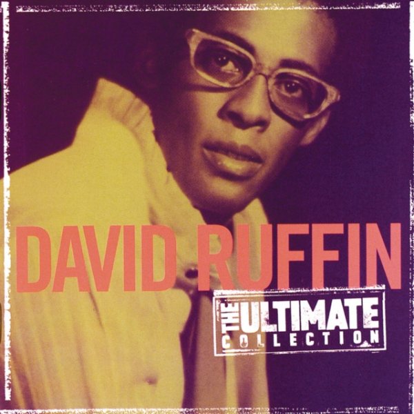 David Ruffin The Ultimate Collection: David Ruffin, 1998