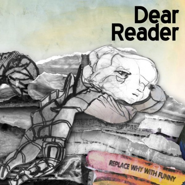 Album Dear Reader - Replace Why with Funny