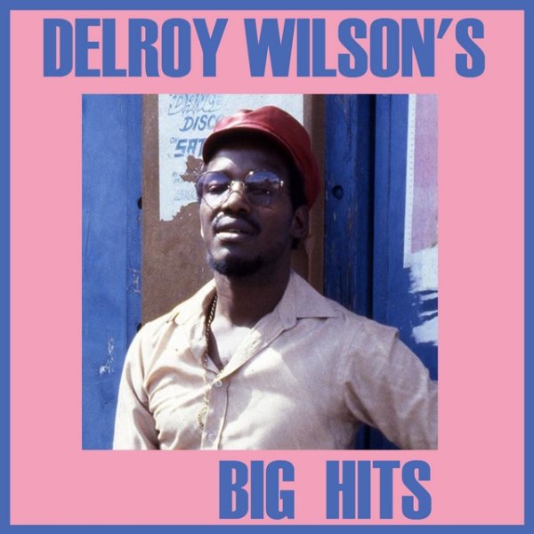 Album Delroy Wilson - 40 Greatest Hits