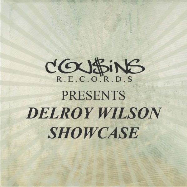 Cousins Records Presents Delroy Wilson Showcase Album 