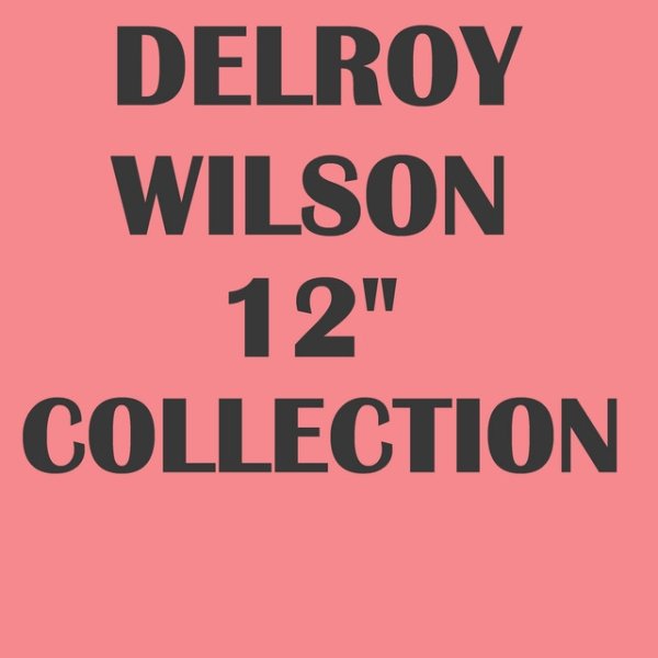 Delroy Wilson Delroy Wilson 12