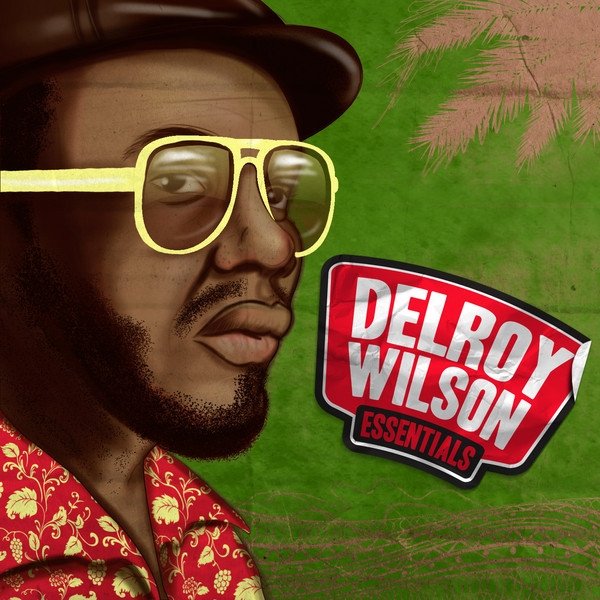 Delroy Wilson - Essentials Album 