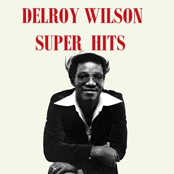 Delroy Wilson Super Hits Album 