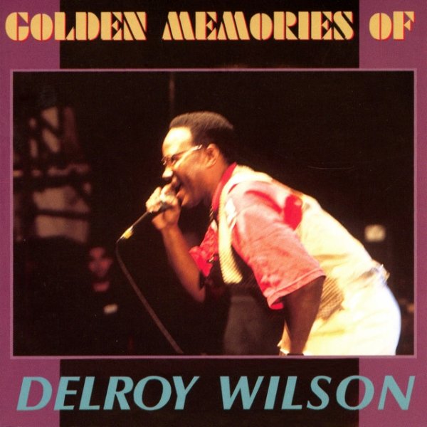 Golden Memories of Delroy Wilson Album 