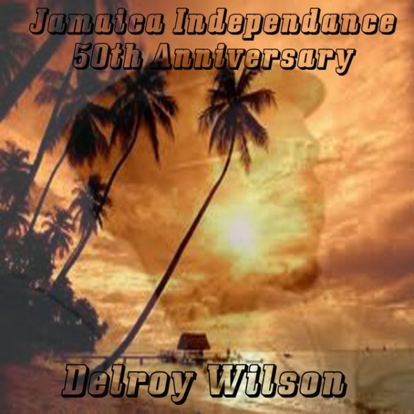 Delroy Wilson Jamaica Independence 50th Anniversary, 2012