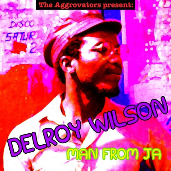 Album Delroy Wilson - Man from JA