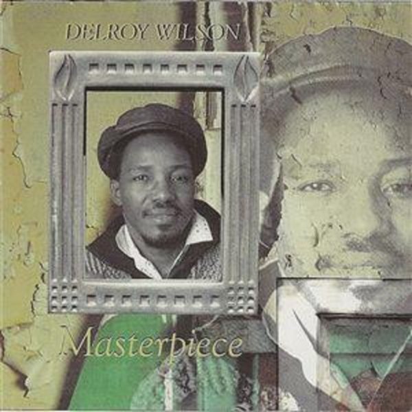 Delroy Wilson Masterpiece, 2000