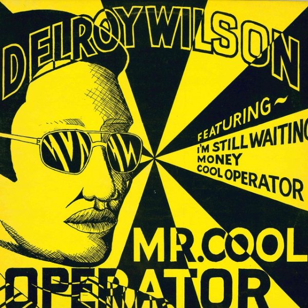 Delroy Wilson Mr. Cool Operator, 2015