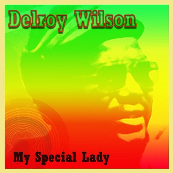 Album Delroy Wilson - My Special Lady