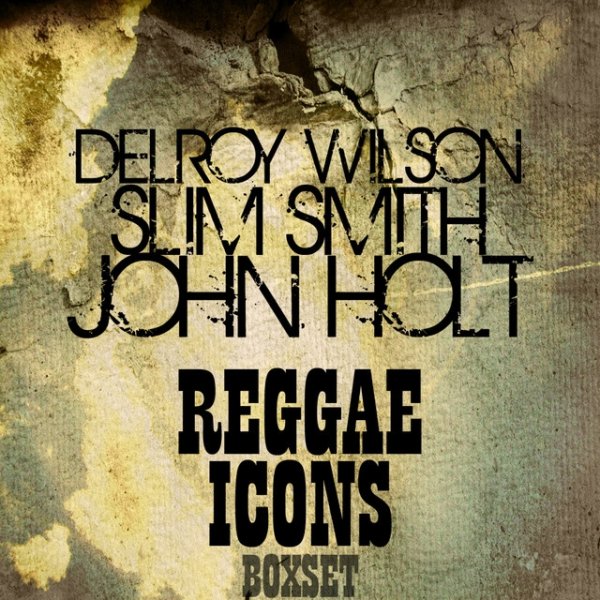 Delroy Wilson Reggae Icons Boxset Platinum Edition, 2012