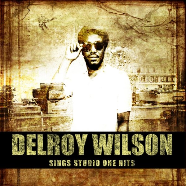 Delroy Wilson Sings Studio One Hits, 2010