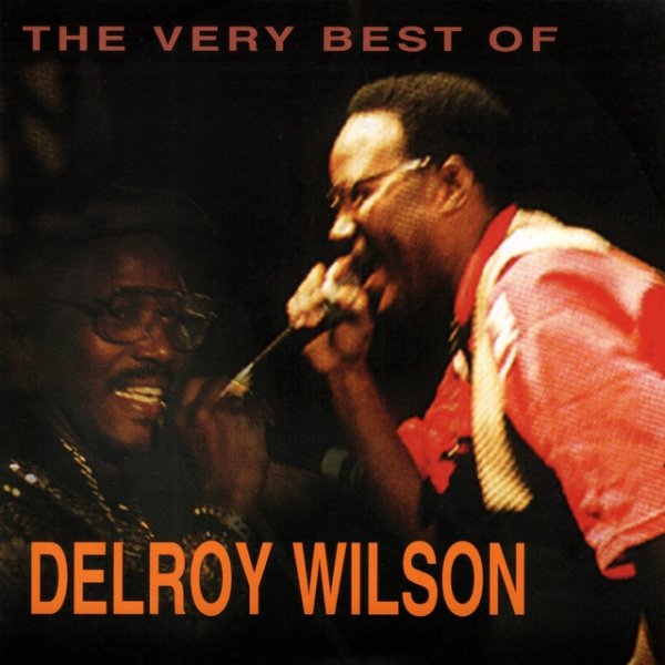 The Very Best of Delroy Wilson Album 