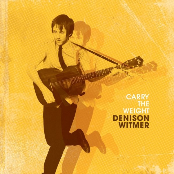 Album Denison Witmer - Carry the Weight