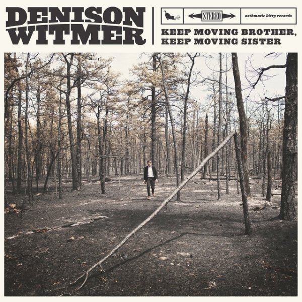 Album Denison Witmer - Keep Moving Brother, Keep Moving Sister