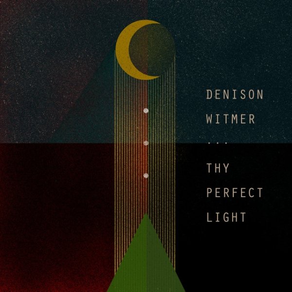 Album Denison Witmer - Thy Perfect Light