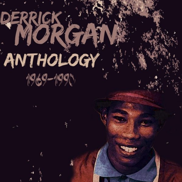 Derrick Morgan Anthology Album 