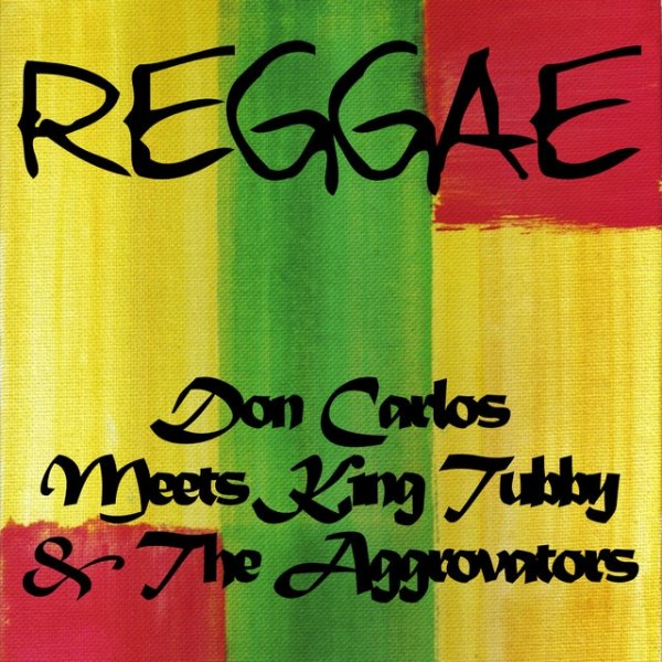 Don Carlos Don Carlos Meets King Tubby & The Aggrovators, 2014